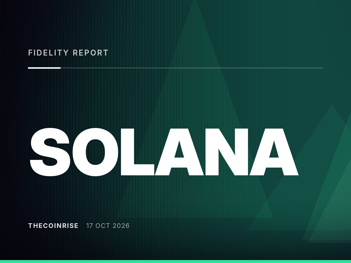 Fidelity报告称Solana网络韧性十足，但指出需关注集中风险