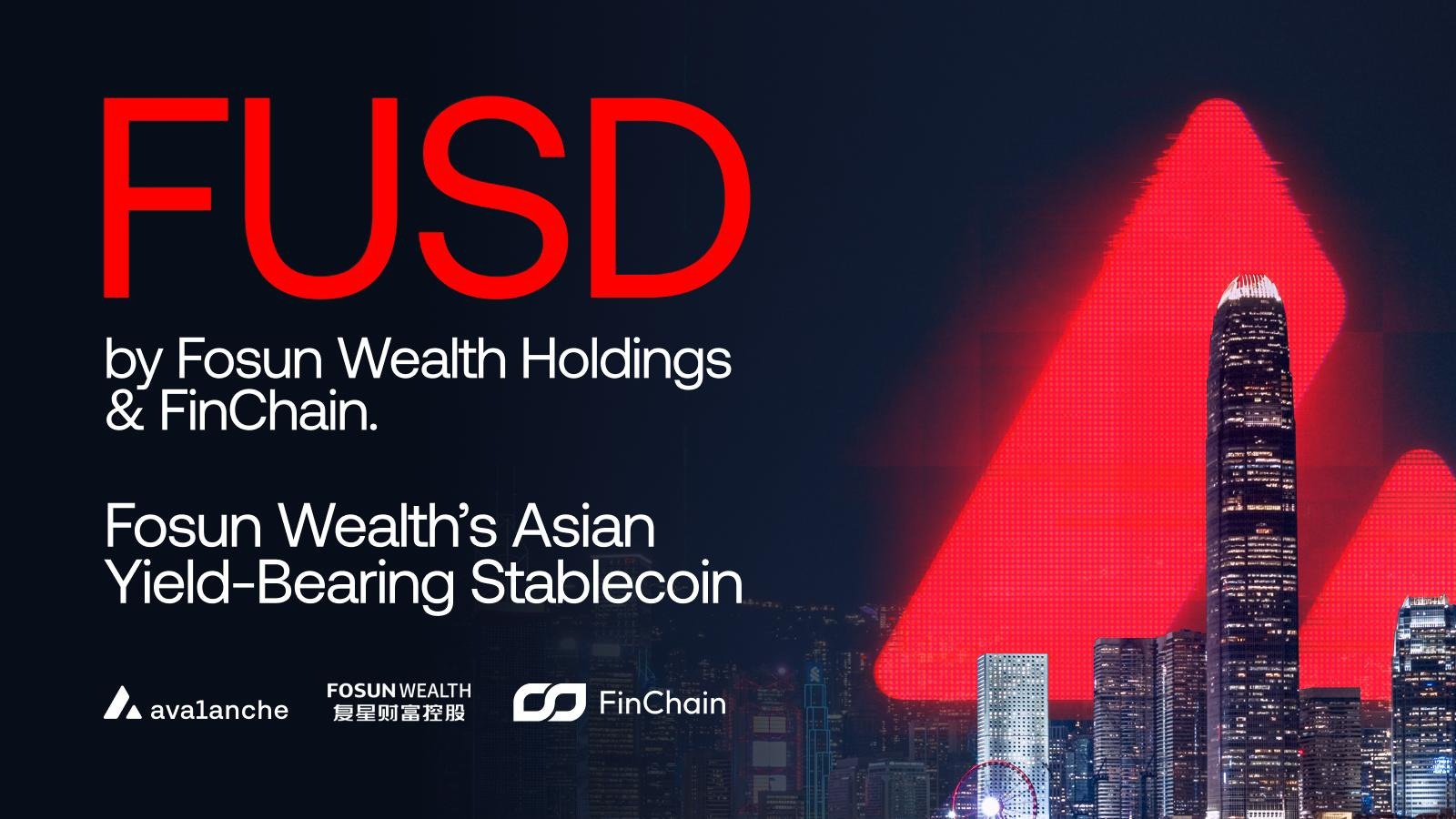 抚顺富时控股金融科技携手Avalanche，推动亚洲机构级RWA代币化及收益型稳定币发展