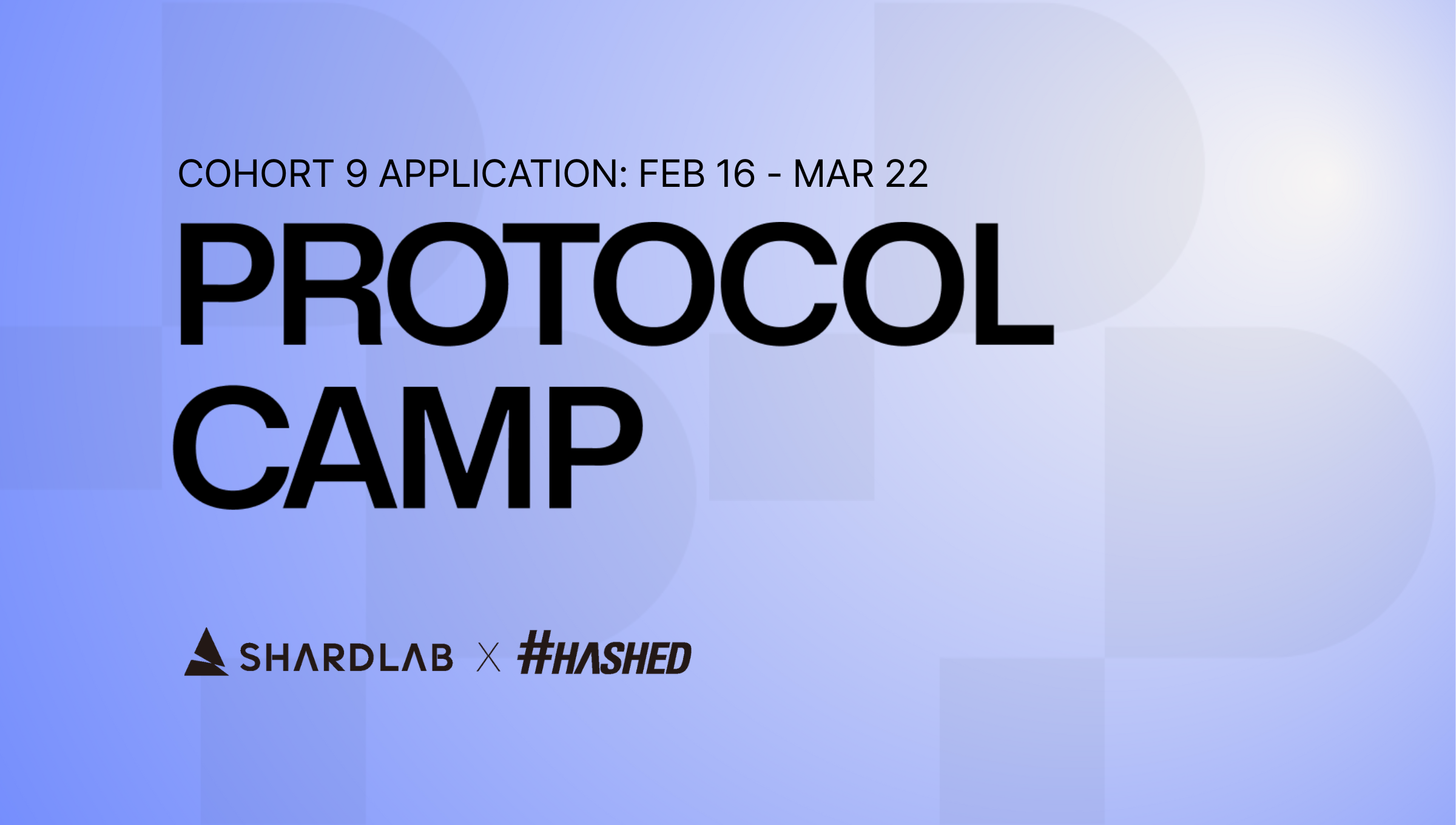 提升AI编码效率，加快实现速度……Hashid与Shardlab Protocol Camp第九期火热招募